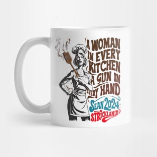 A woman in every kitchen a gun in every hand  Sean 2024 Mug